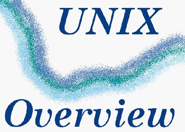 UNIX Overview